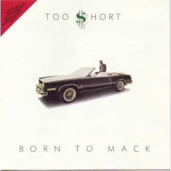 Zahraniční hudba CD Too Short: Born To Mack 1989