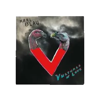 Zahraniční hudba CD Karl Blau: Vultures Of Love 2024