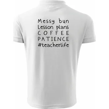 Pánská košile Teacher life mono - Polokošile pánská Pique Polo 203 - 4XL ( Bílá )