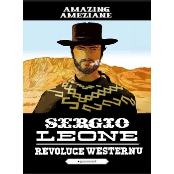 Komiks pro dospělé Sergio Leone, revoluce westernu