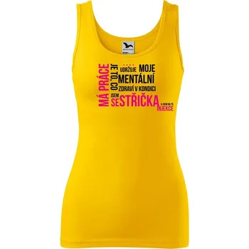 Dámské oblečení DOBRÝ TRIKO Vtipné dámské tílko s potiskem Má práce SESTŘIČKA Velikost: XL, Barva: Žlutá