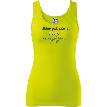 DOBRÝ TRIKO Vtipné dámské tílko s potiskem Nezdržím se Velikost: L, Barva: Limetková