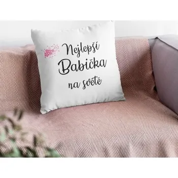 Dekorativní polštářek Polštář s potiskem Nejlepší Babička na světě