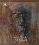 Josefové - Miloň Čepelka (2024, pevná)
