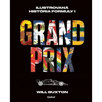 Grand Prix: Ilustrovaná história F1 -…