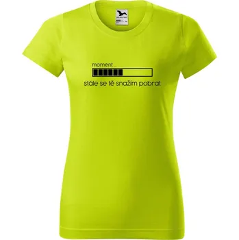 Dámské tričko DOBRÝ TRIKO Dámské tričko s potiskem Snažím se tě pobrat Barva: Limetková, Velikost: M