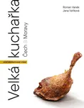 Velká kuchařka Čech a Moravy - Roman…