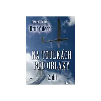 NA TOULKÁCH POD OBLAKY 2 DRUHÝ DECH