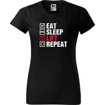 Dámské tričko DOBRÝ TRIKO Dámské tričko s potiskem Eat sleep lift Barva: Černá, Velikost: 3XL