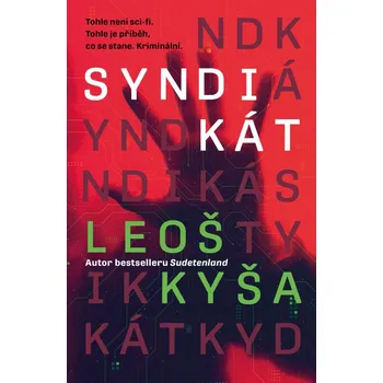 Syndikát - Leoš Kyša (2024, brožovaná)