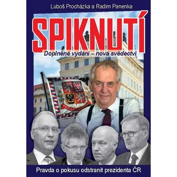 Spiknutí: Pravda o pokusu odstranit…