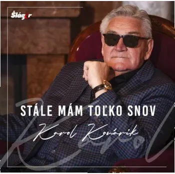 Česká hudba Karol Konárik - Stále mám tolko snov (CD, CSM0828-2)