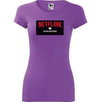 DOBRÝ TRIKO Vtipné dámské tričko s potiskem NETFLINK Velikost: L, Barva: Fialová