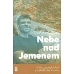 Nebe nad Jemenem: V jihozápadní Asii s…