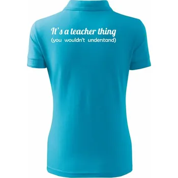 Teacher thing - Polokošile dámská Pique Polo - S ( Světlý tyrkys )