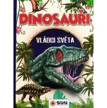 Dinosauři: Vládci světa -…