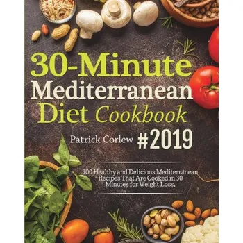 30-Minute Mediterranean Diet Cookbook (EN)