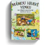 Mámou hravě venku: Hry v přírodě od jara až do zimy pro děti od 3 do 6 let - Martina Karásková (2021, brožovaná)