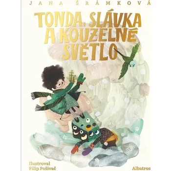 Kniha Tonda, Slávka a kouzelné světlo