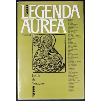 Duchovní literatura Legenda aurea - Jacobus de Voragine