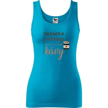 DOBRÝ TRIKO Dámské tílko s potiskem Mamka potřebuje kávu Velikost: XL, Barva: Tyrkysová