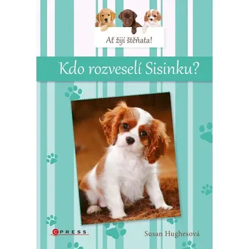 Umění Ať žijí štěňata: Kdo rozveselí Sisinku?