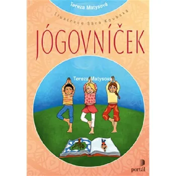 První čtění Jógovníček - Tereza Matysová; Sára Koubská