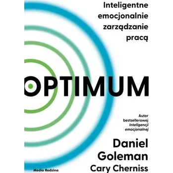 Optimum. Inteligentne emocjonalnie zarządzanie... - Daniel Goleman