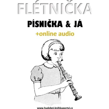 Kniha Flétnička, písnička & já (+online audio) Ekniha