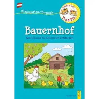 První čtění Österreich entdecken mit Teo und Tia - Bauernhof - Müller, Verena E.