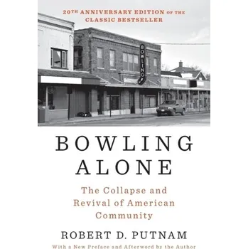 Bowling Alone: Revised and Updated - Putnam, Robert D.