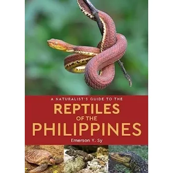 Cestování A Naturalist's Guide to the Reptiles of the Philippines - Eric Emerson