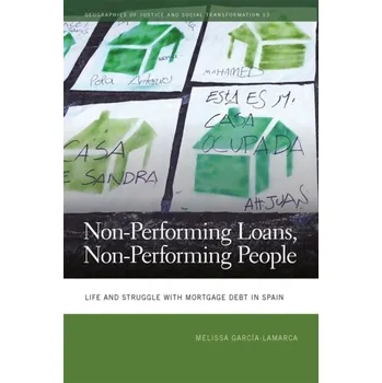 Non-Performing Loans, Non-Performing People - Kotsila, Panagiota; Anguelovski, Isabelle; Garcia-Lamarca, Melissa; Sekulova, Filka