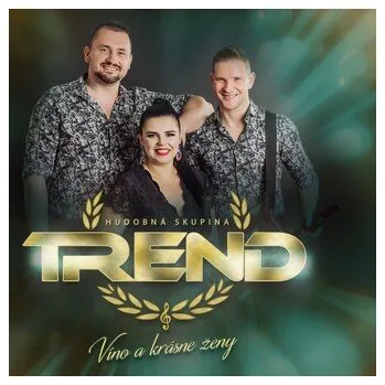 DVD film Hudobná skupina Trend: Víno a krásne ženy - Hudobná skupina Trend