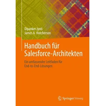 Handbuch für Salesforce-Architekten - Jyoti, Dipanker