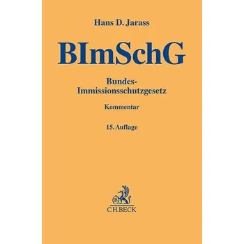 Bundes-Immissionsschutzgesetz - Jarass, Hans D.