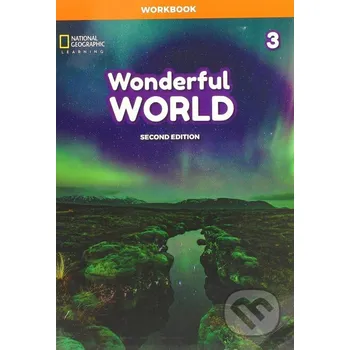 Anglický jazyk Wonderful World 3: A2 Workbook 2/E - National Geographic Society National Geographic Society