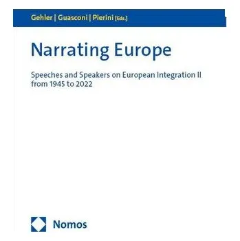 Narrating Europe - Gehler, Michael [EN] (2024, Brožovaná, Nomos Verlags GmbH)
