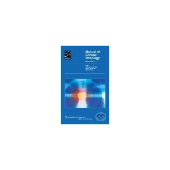 Manual of Clinical Oncology, 6/E - Dennis A. Casciato