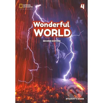 Cizojazyčná kniha Wonderful World 4: A2 Student's book 2/E - National Geographic Society National Geographic Society