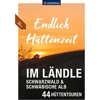Cestování KOMPASS Endlich Hüttenzeit - Im Ländle - Aigner, Lisa [DE] (2024, Brožovaná, Kompass Karten GmbH)