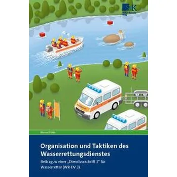 Organisation und Taktiken des Wasserrettungsdienstes - Döhla, Manuel