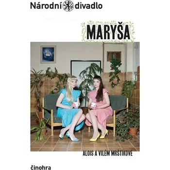 Umění Národní divadlo Maryša