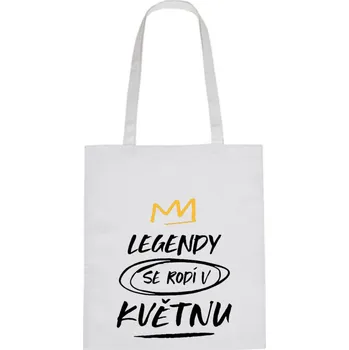 Nákupní taška Plátěná taška - Legendy se rodí v květnu Růžová