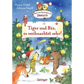 Nach einer Figurenwelt von Janosch. Tiger und Bär, es weihnachtet sehr! - Fickel, Florian