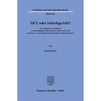 SICC oder Schiedsgericht? - Dahm, Patrick