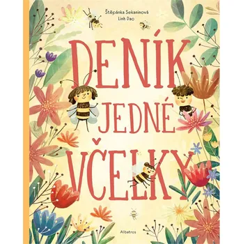 Deník jedné včelky - Šťepánka Sekaninová, Linh Dao
