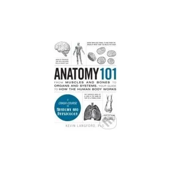 Anatomy 101 - Kevin Langford Adams Media