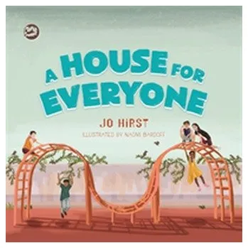 A House for Everyone - Hirst, John