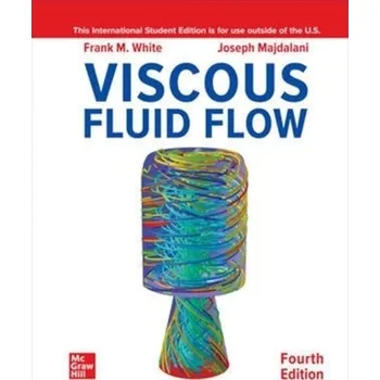 Učebnice ISE Viscous Fluid Flow - White, Frank M.